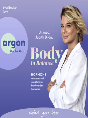 cover image of Body in Balance--Hormone verstehen und unerklärliche Beschwerden loswerden (Ungekürzte Lesung)